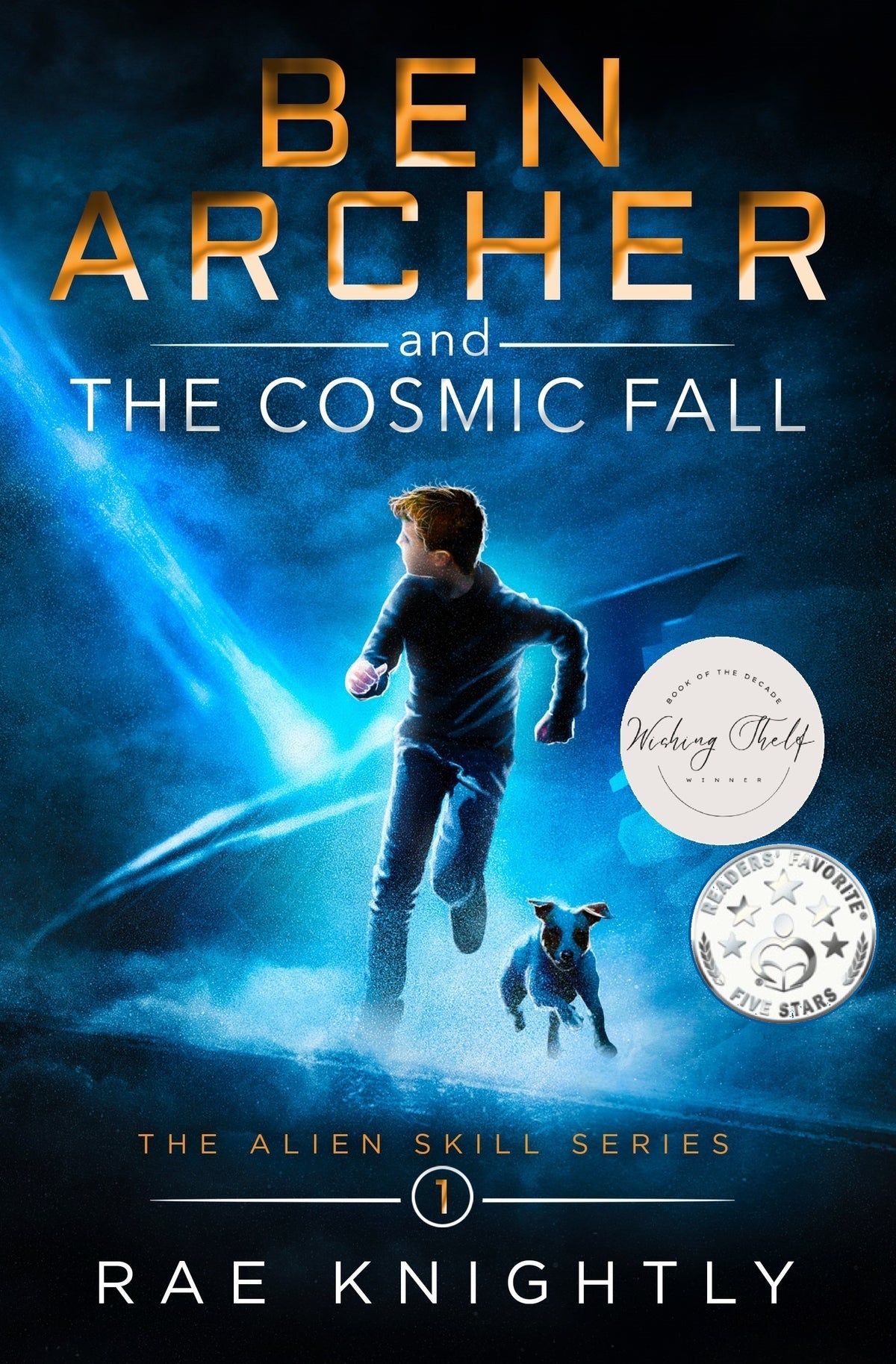 Ben Archer and The Cosmic Fall - by Rae Knightly