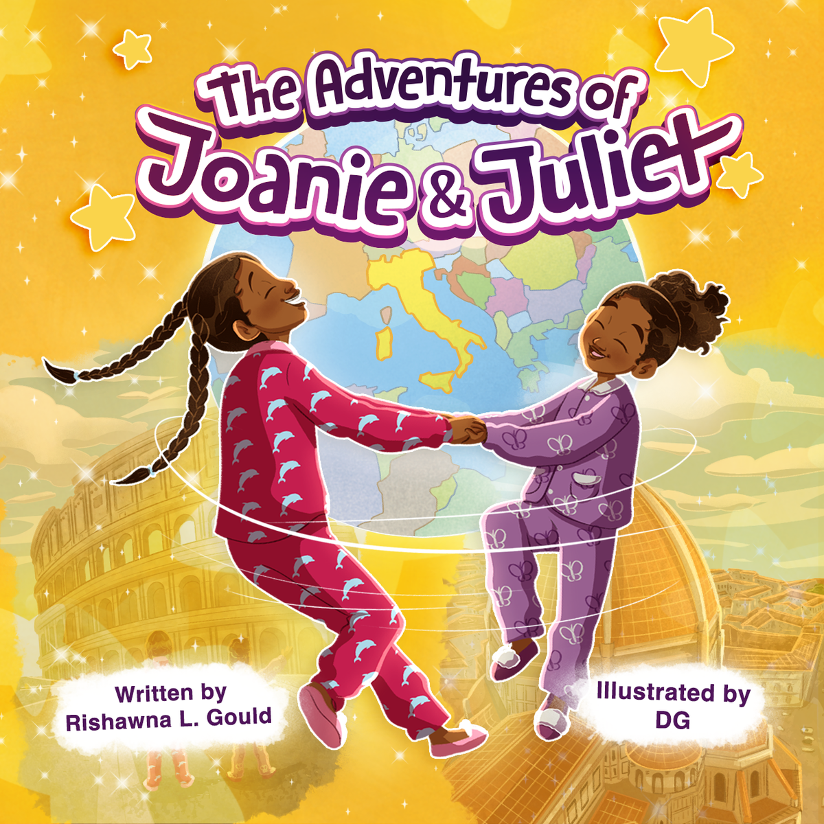 The Adventures of Joanie & Juliet - by Rishawna Gould