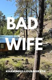 Bad Wife - by Khammoui Louangrath