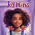 Joy Wins - by Zayalee Haynes