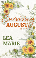 Surviving August - by Lea Marie