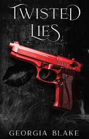 Twisted Lies - by Georgia Blake (Book 2 in the Billionaires Series)