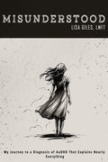 Misunderstood - by Lisa Giles