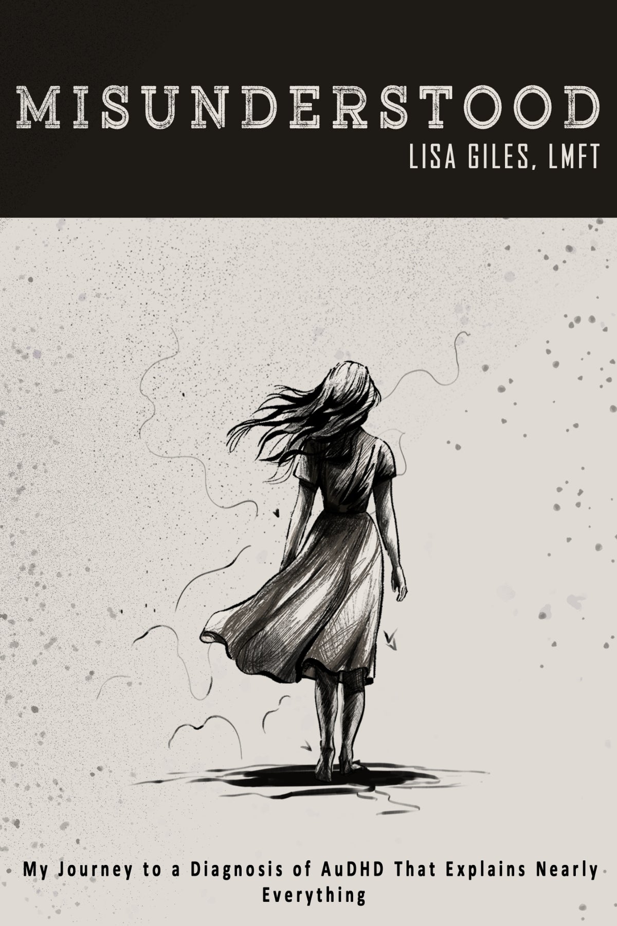 Misunderstood - by Lisa Giles